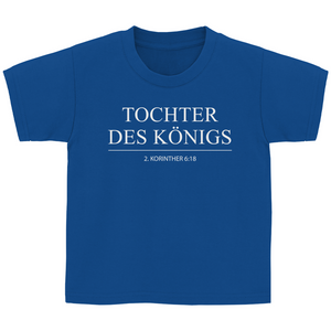 Kinder T-Shirt tochter des königs 2.korinther 6:18
