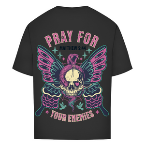 Oversize T-Shirt pray for your enemies matthew 5:44
