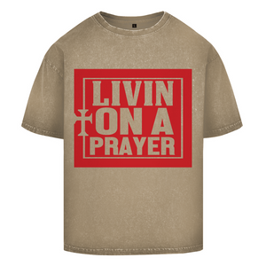 Oversize Washed T-Shirt livin on a prayer