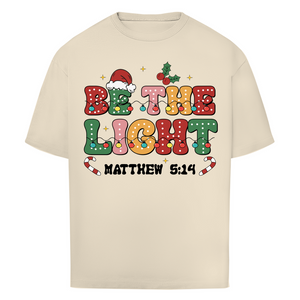 Oversize T-Shirt be the light matthew 5:14