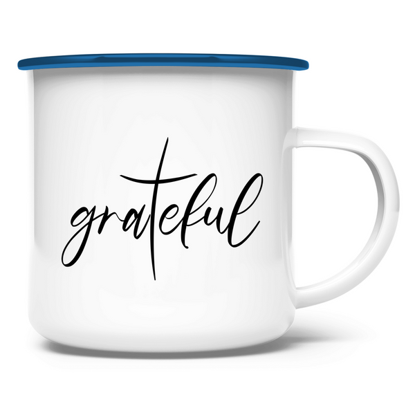 Emaille Tasse grateful