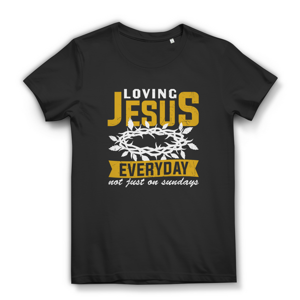 Damen Bio T-Shirt loving jesus everyday