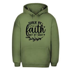 Unisex Oversize Hoodie walk by faith not by sight
