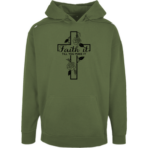Unisex Oversize Hoodie faith it till you make it