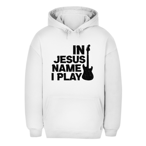 Unisex Oversize Hoodie in jesus name i play guitarist