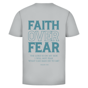 Herren T-Shirt faith over fear psalm 118:6