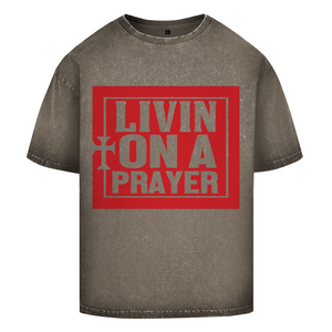 Oversize Washed T-Shirt livin on a prayer