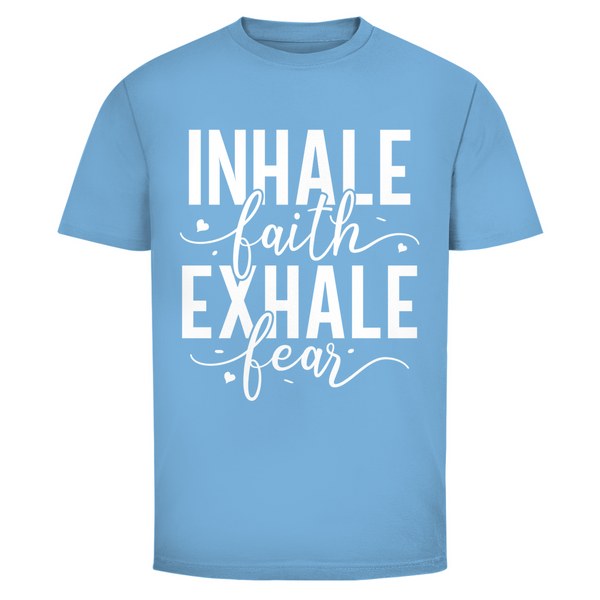 Herren T-Shirt inhale faith exhale fear