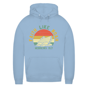Damen Hoodie faith like noah nebrews 11:7