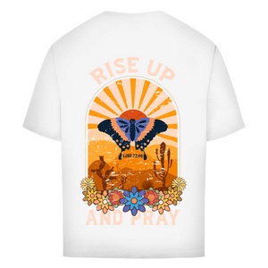 Oversize T-Shirt rise up and pray