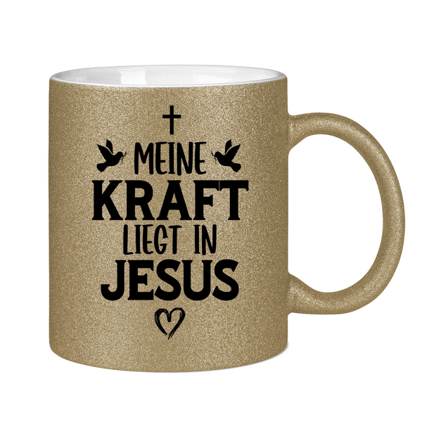 Glitzertasse meine kraft liegt in jesus