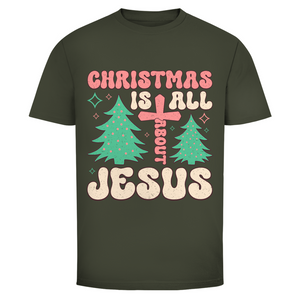 Herren T-Shirt christmas is all about jesus
