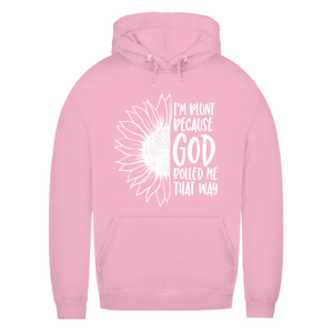 Damen Hoodie god rolled my that way