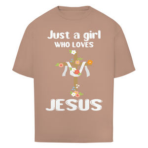 Oversize T-Shirt just a girl who loves jesus