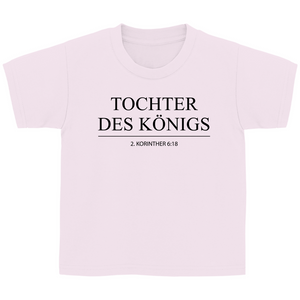 Kinder T-Shirt tochter des königs 2.korinther 6:18