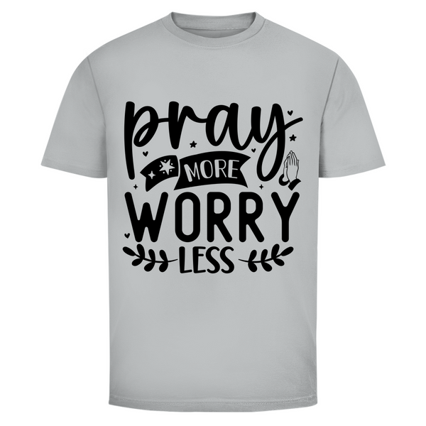 Herren T-Shirt pray more worry less