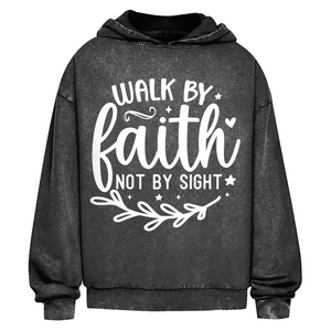 Oversize Washed Hoodie walk by faith not by sight