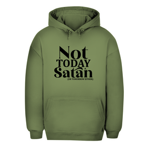 Unisex Oversize Hoodie not today satan