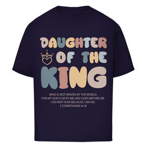 Oversize T-Shirt daughter of the king 2 corinthians 6:18