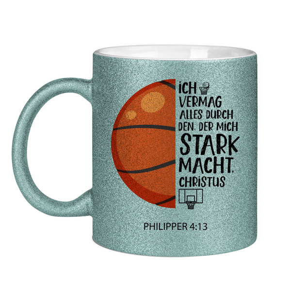 Glitzertasse der mich stark macht philipper 4:13 basketball