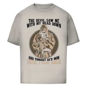 Oversize T-Shirt until i said amen