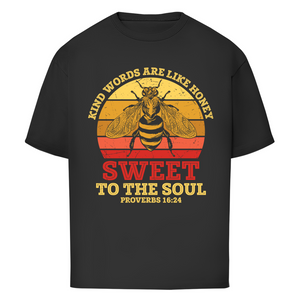 Oversize T-Shirt kind words are like honey proverbs 16:24