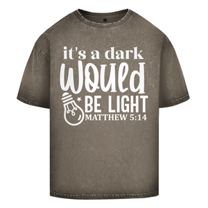Oversize Washed T-Shirt would be light matthew 5:14