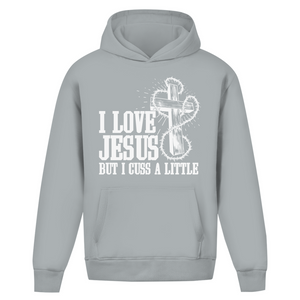 Oversize Hoodie Ohne Kordel i love jesus but i cuss a little