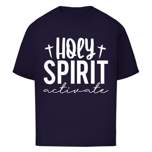 Oversize T-Shirt holy spirit activate