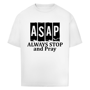 Oversize T-Shirt always stop and pray