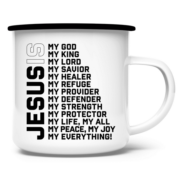 Emaille Tasse jesus is my god