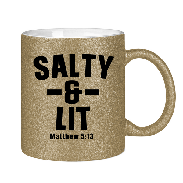 Glitzertasse salty and lit matthew 5:13