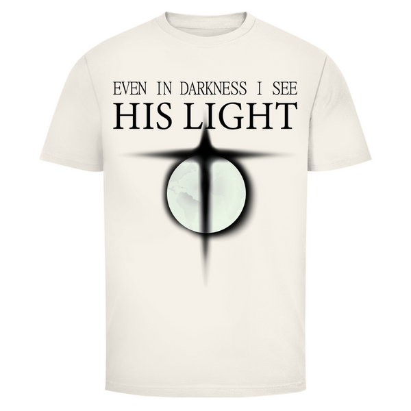 Herren T-Shirt even in darkness i see his light