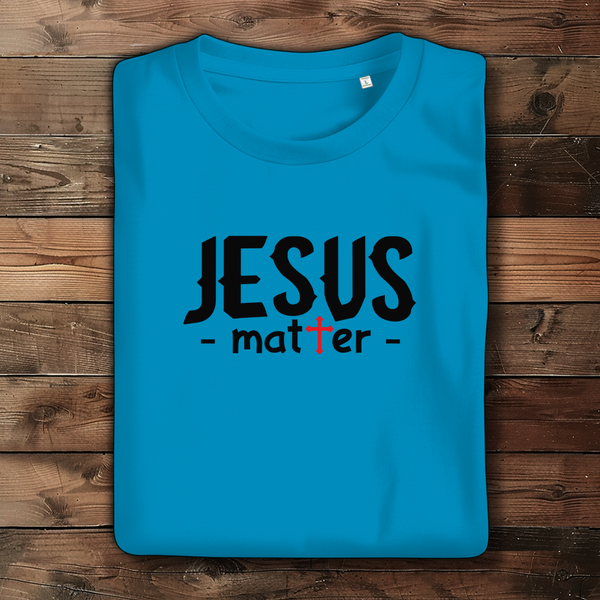 Damen Bio T-Shirt jesus matter