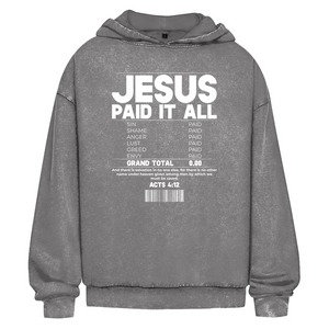 Oversize Washed Hoodie jesus paid it all acts 4:12