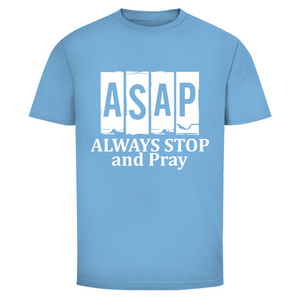 Herren T-Shirt always stop and pray