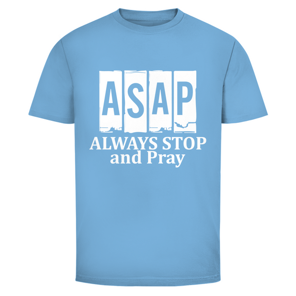 Herren T-Shirt always stop and pray