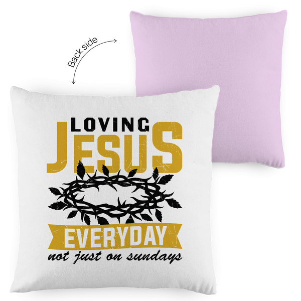 Kopfkissen zweifarbig loving jesus everyday