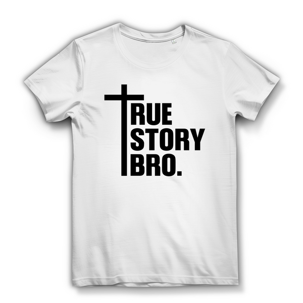 Damen Bio T-Shirt true story bro