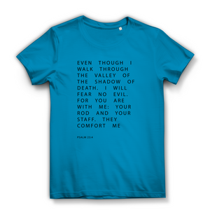 Damen Bio T-Shirt i will fear no evil psalm 23:4