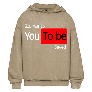 Oversize Washed Hoodie god wants you to be saved