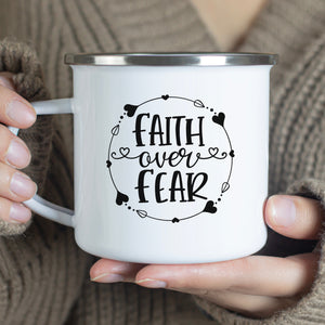Emaille Tasse faith over fear