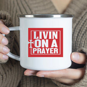 Emaille Tasse living on a prayer
