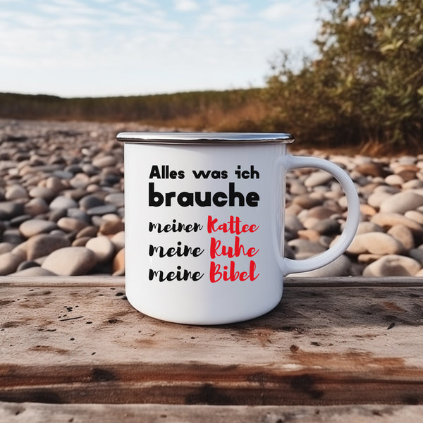 Emaille Tasse alles was ich brauche