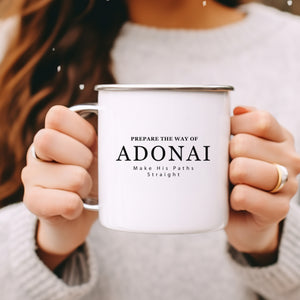 Emaille Tasse prepare the way of adonai