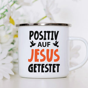 Emaille Tasse posiiv auf jesus getestet