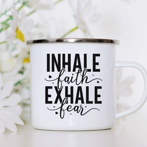 Emaille Tasse inhale faith exhale fear