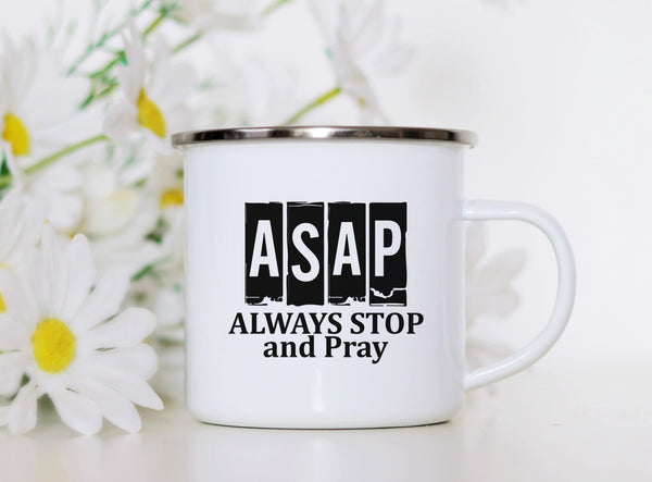 Emaille Tasse asap always stop and pray