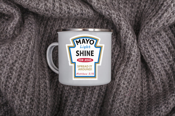 Emaille Tasse mayo light shine Matthew 5:16