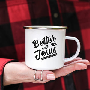 Emaille Tasse better call jesus